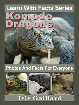 cover image of Komodo Dragons Photos and Facts for Everyone